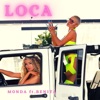 Loca (feat. Benita) - Single