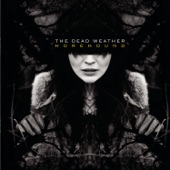 The Dead Weather - Treat Me Like Your Mother