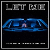 The Citie - Let Me (Love You in the Back of the Car)