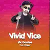 Vivid Vice (From "Jujutsu Kaisen") [feat. J-Trigger] song lyrics