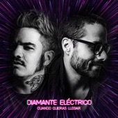 Diamante Electrico - Cuando Quieras Llegar