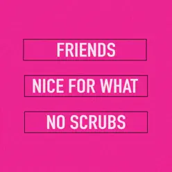 Nice for What / Friends / No Scrubs - Single - Cimorelli Nice for What / Friends / No Scrubs - Single - Cimorelli