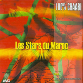 Les Stars du Maroc 100% Chaâbi - Saïd Senhaji, Daoudi & Mustapha Bourgogne