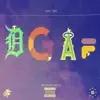 Dgaf - Single album lyrics, reviews, download