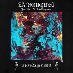 Friends (1994) - Single by La Bouquet, Jez Dior, Lostboycrow & Olivver the Kid album reviews, ratings, credits