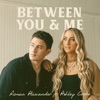 Between You & Me (feat. Ashley Cooke) - Single