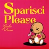 Sparisci Please - Single