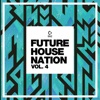 Future House Nation, Vol. 4, 2019