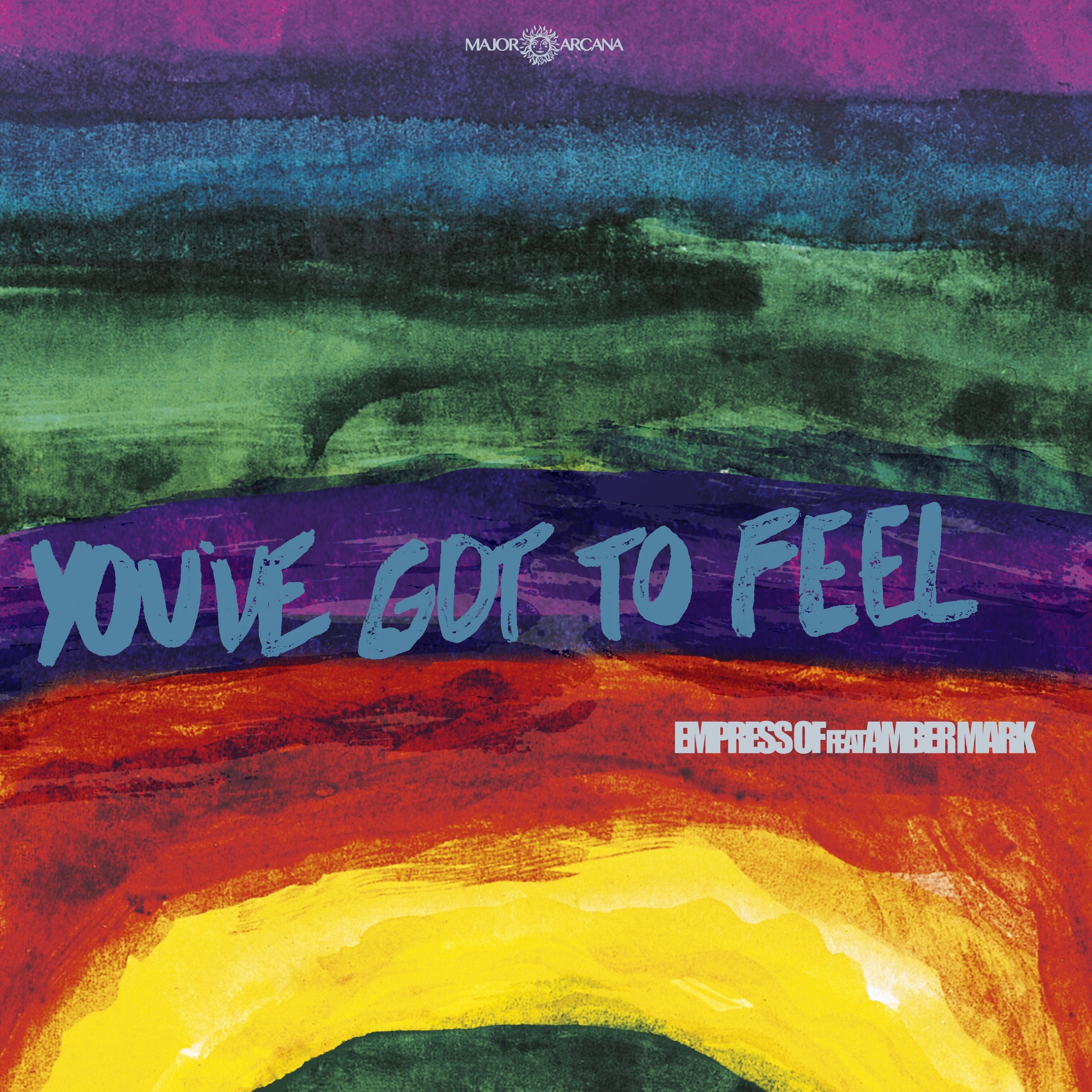Empress Of - You've Got To Feel (feat. Amber Mark) - Single