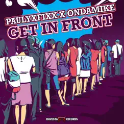 Get In Front - Single by DJ Fixx & OnDaMiKe album reviews, ratings, credits