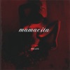 Mamacita - Single