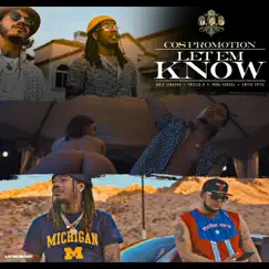 Let Em Know (feat. Oriz Sinatra, Trillie G, Tana Foreal & Chico Spitz) - Single by Cos Promotion album reviews, ratings, credits