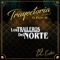 La Tabla Del Uno - Los Traileros del Norte lyrics