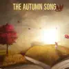 The Autumn Song - Single album lyrics, reviews, download