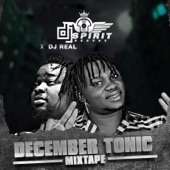 DJ SPIRIT OKOOKU - December Tonic (Mixtape)