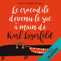 Marie-Noëlle Demay - Le crocodile devenu le sac à main de Karl Lagerfeld artwork