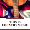 This is Country Music album lyrics, reviews, download