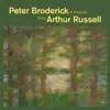 Peter Broderick & Friends Play Arthur Russell album lyrics, reviews, download