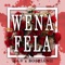 Wena Fela - Q-LV & BosPianii lyrics