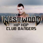 Tim Westwood - Westwood Hip Hop Club Bangers