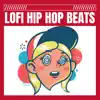 LoFi Hip Hop Beats album lyrics, reviews, download