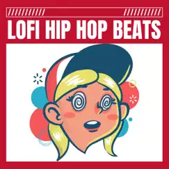 LoFi Hip Hop Beats by HIP-HOP LOFI, Lofi Sleep & Lofi Tokyo album reviews, ratings, credits