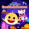 Pinkfong & Baby Shark's Zombie Halloween album lyrics, reviews, download