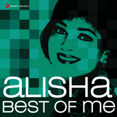 Best of Me: Alisha Chinai - Alisha Chinai