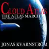 Cloud Atlas (The Atlas March) - Single album lyrics, reviews, download