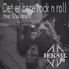 Det Er Bare Rock n Roll - Single (feat. Staysman) - Single album lyrics, reviews, download