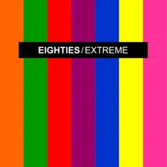 Eighties Extreme 1 by Various Artists album reviews, ratings, credits