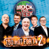 Too Hot for TV, Vol. 2 (Live) - Mock the Week