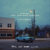 Strahan - The Streets (feat. John Mark McMillan)