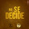 No se decide (feat. Dr. Silu) artwork
