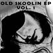 Old Skoolin EP Vol. 1 - EP - DJ Fixx