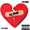 Alone (feat. FTA Money) - Single album lyrics, reviews, download