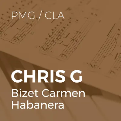 Bizet Carmen Habanera - Single - Chris G