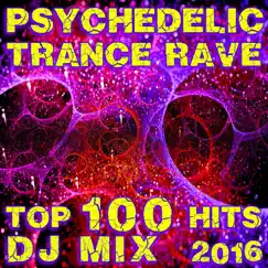 Psychedelic Trance Rave Top 100 Hits DJ Mix 2016 by DoctorSpook, Goa Doc & Psytrance Network album reviews, ratings, credits