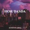 Hor Dasda (feat. Anuj) - Augus lyrics