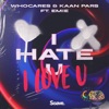 i hate u, i love u by WHOCARES iTunes Track 1