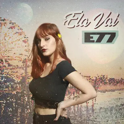 Ela Vai - Single - Estação 77