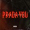 Prada You - Jay Young lyrics
