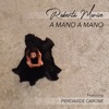 A mano a mano (feat. Pierdavide Carone) - Single