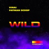 Wild (feat. Fatman Scoop) - Single