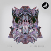 Skew - Cyborg Rising