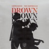 Drown - Single, 2020