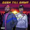 Dusk Till Dawn (feat. Trey Ray) - Single album lyrics, reviews, download