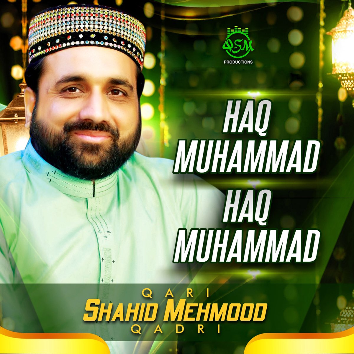 ‎haq Muhammad Haq Muhammad Single By Qari Shahid Mehmood Qadri On Apple Music 5886