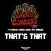 That's That (feat. Ray Smoove, Ward 21 & Angel Duss) - Single album lyrics, reviews, download