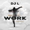 Let It Work - DJ L lyrics